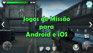 20 Jogos de Missão para Android e iOS