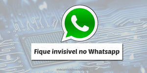 Como não Aparecer Online no WhatsApp? 3 Dicas para Ficar Invisível