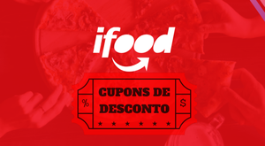 Cupom iFood - Consiga Descontos para Hoje!